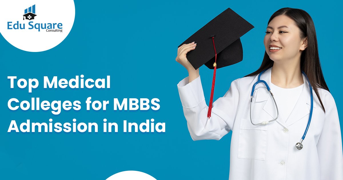 top medical colleges for mbbs